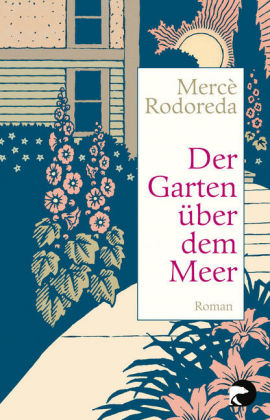 Mercè Rodoreda – Der Garten über dem Meer