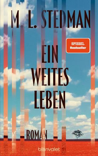 M.L. Stedman- Ein weites Leben